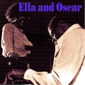Ella Fitzgerald and Oscar Peterson - Ella and Oscar Ella Fitzgerald and Oscar Peterson - Ella and Oscar